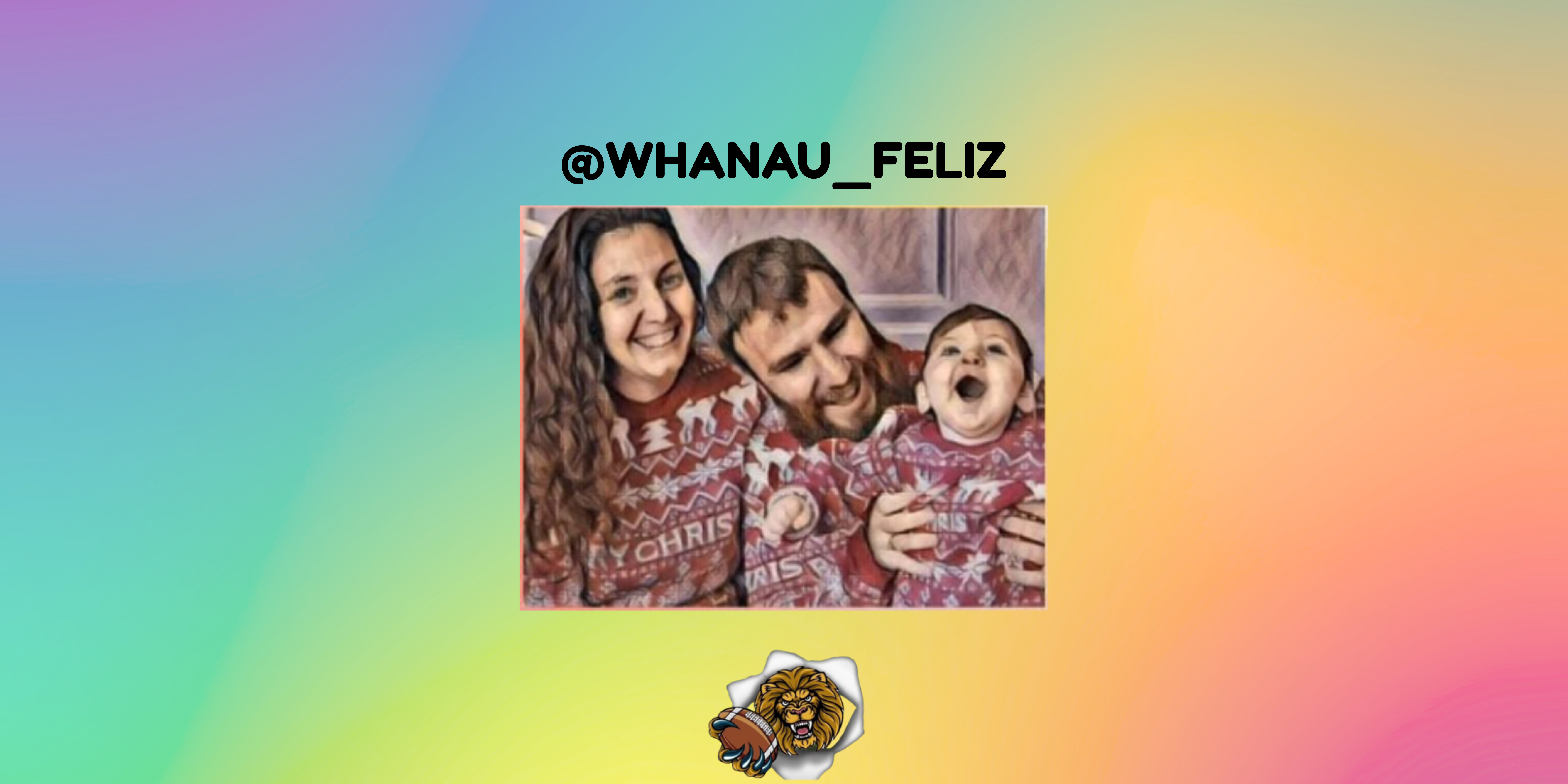 WHANAU FELIZ: la familia que inspiró el III Torneo Ciudad de Leones